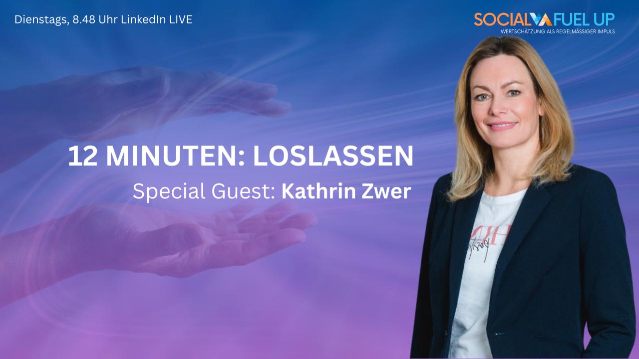 12 Minuten: loslassen mit Kathrin Zwer